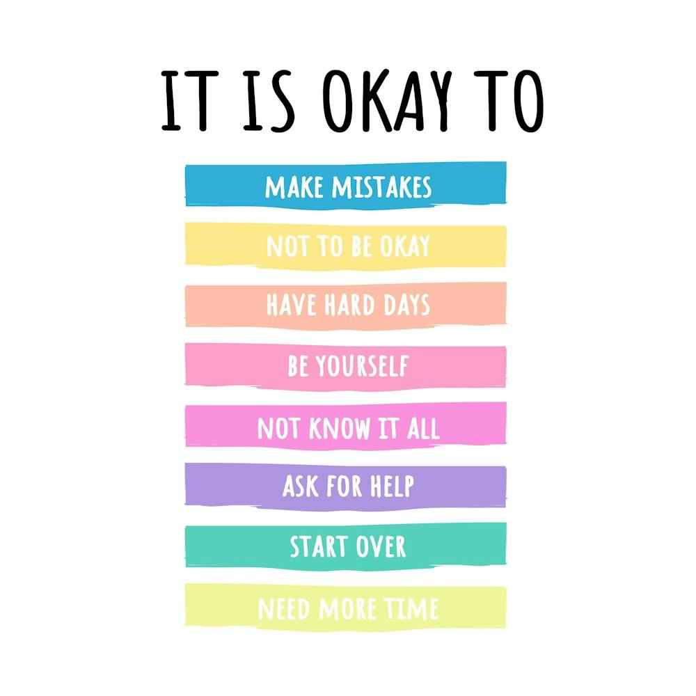 It Is Okay To Make Mistakes