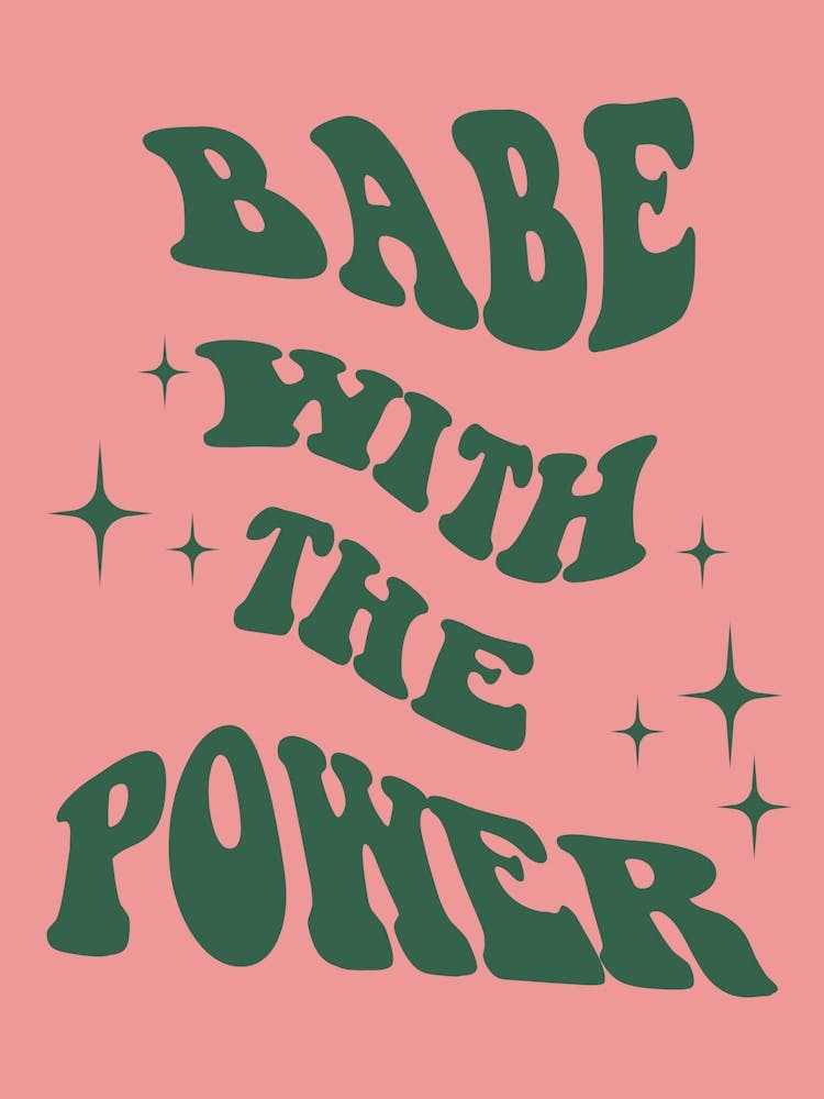 Babe With The Power Vert Sur Rose