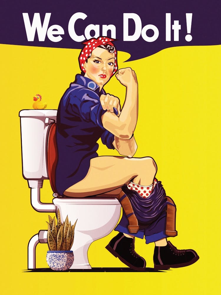 We Can Do It! On the Toilet