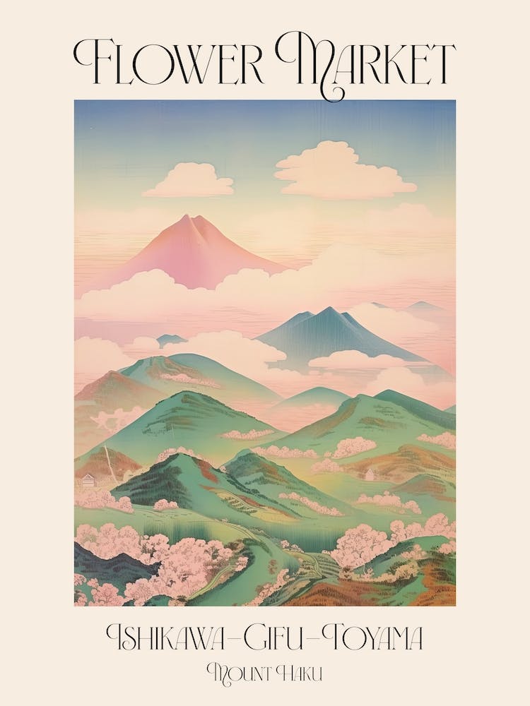 Flower Market Mount Haku In Ishikawa Gifu Toyama, Japanese Landscape 2 Poster