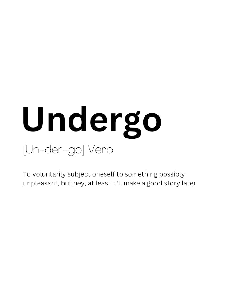 Undergo Definition Meaning