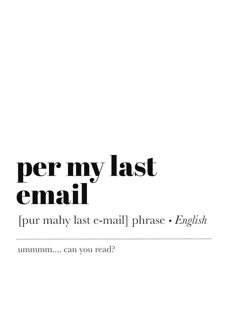 Per My Last Email Clean Definition
