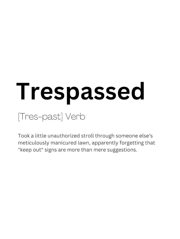 Trespassed Definition Meaning