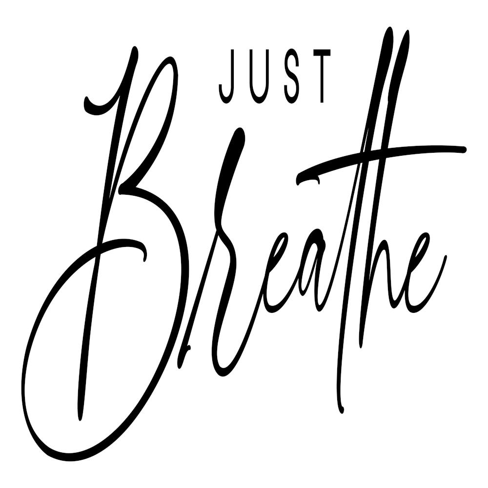 Just Breathe