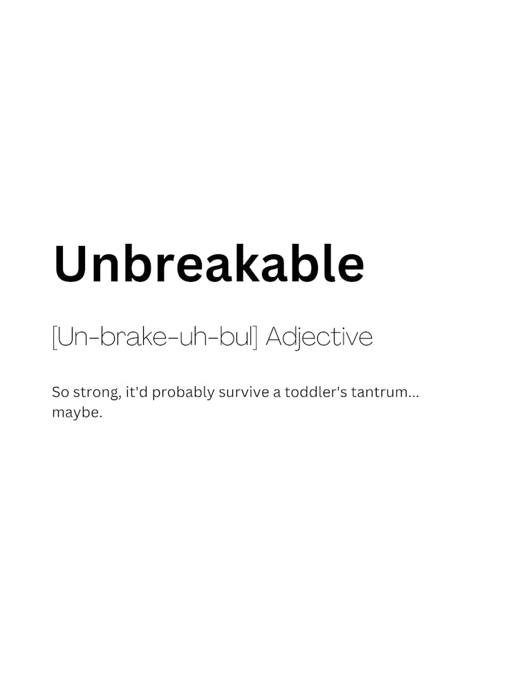Unbreakable Definition Meaning