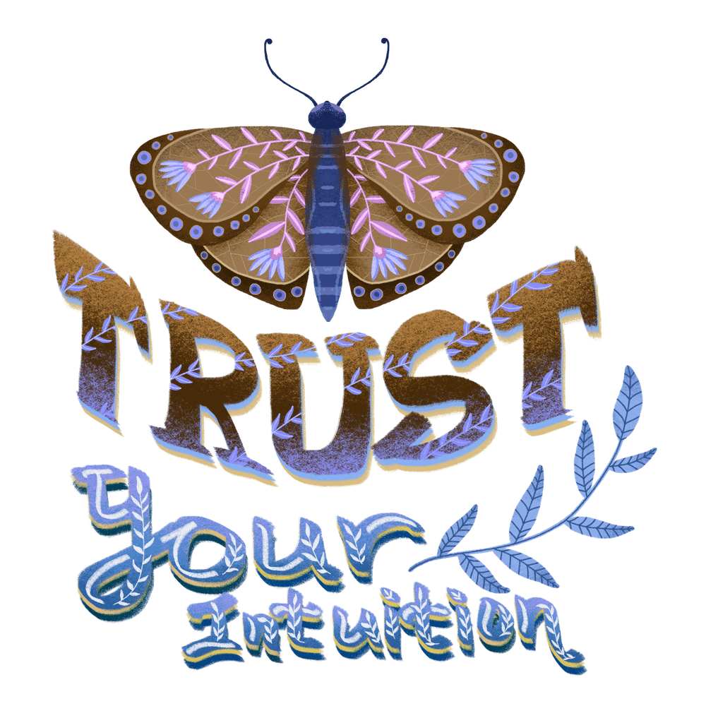TRUST YOUR INTUITION Self growth quote