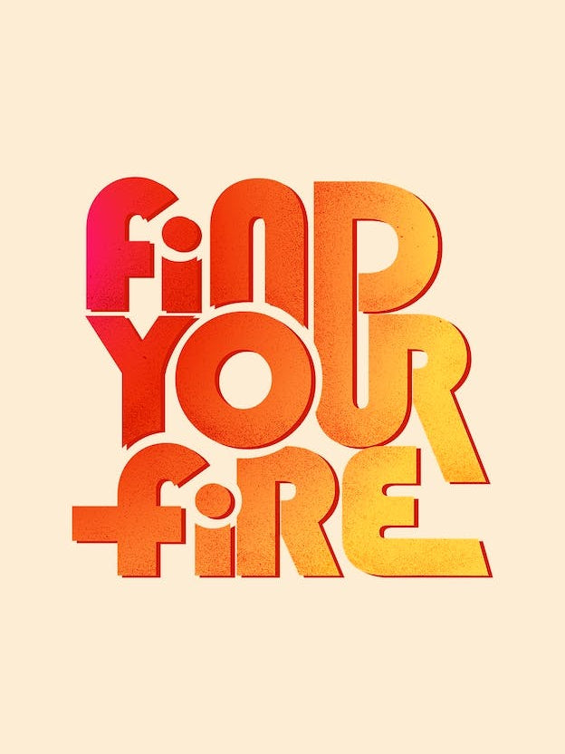 Find Your Fire