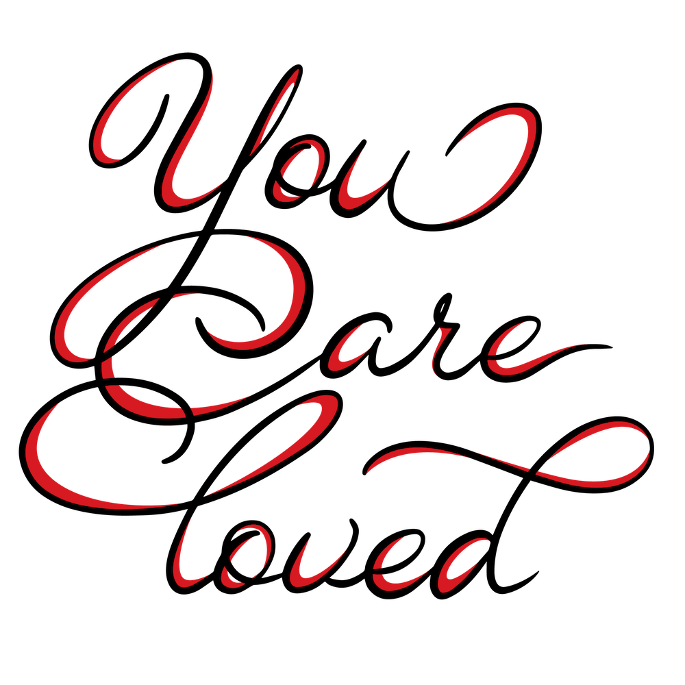 You Are Loved