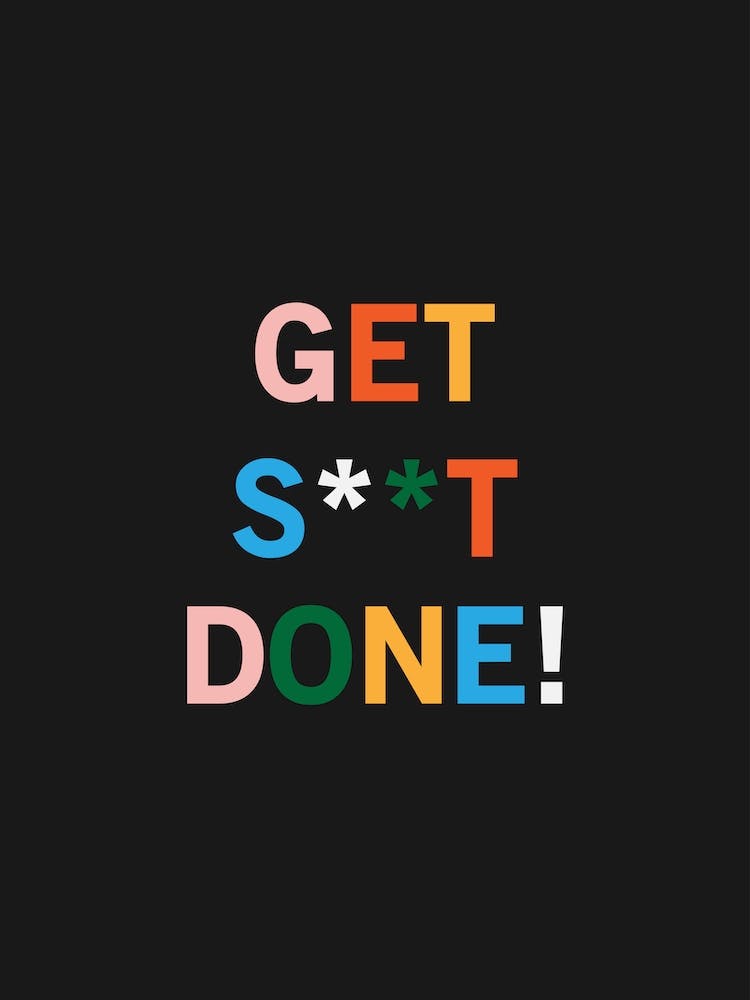 Get SHIT Done Motivational Wall Art