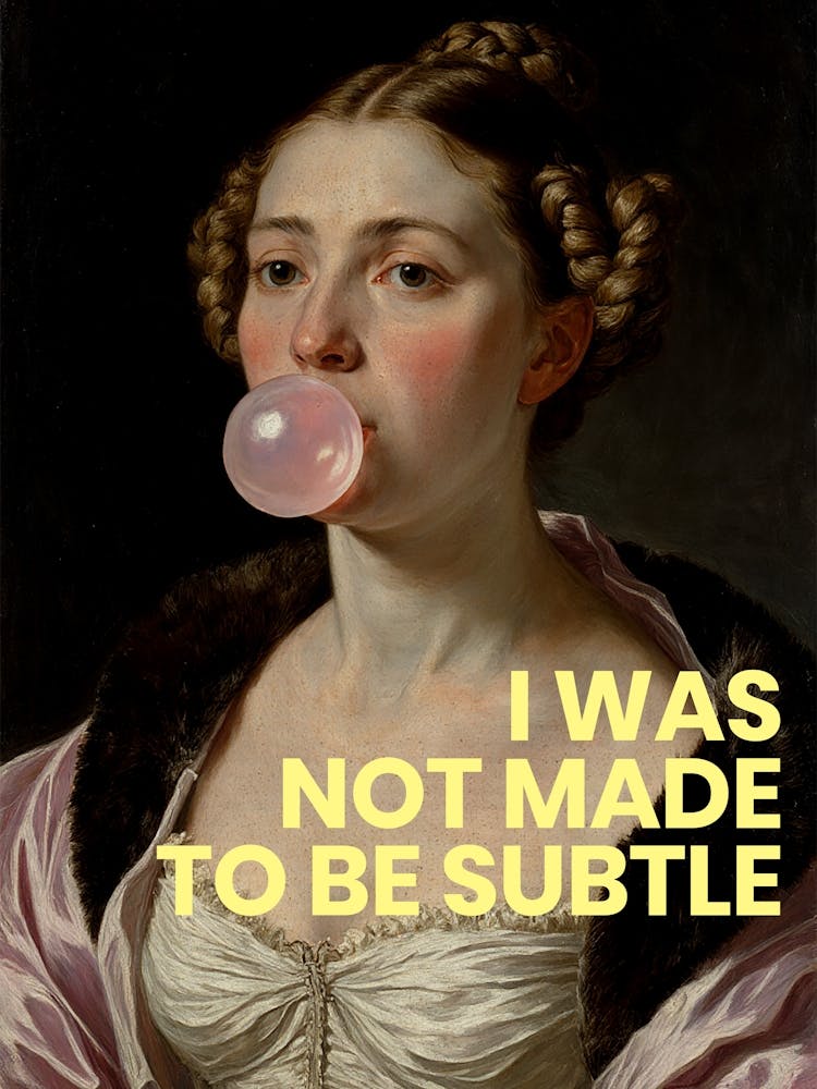 I Was Not Made To Be Subtle Vintage Woman