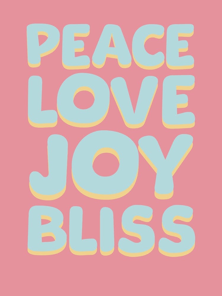 Peace Love Joy Bliss, Uplifting Spiritual Print Pink Wall Art
