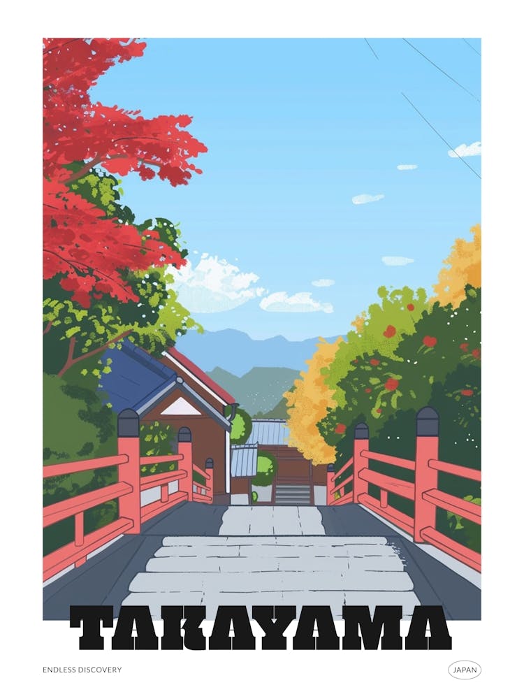 Takayama Japan 1 Colourful Travel Poster