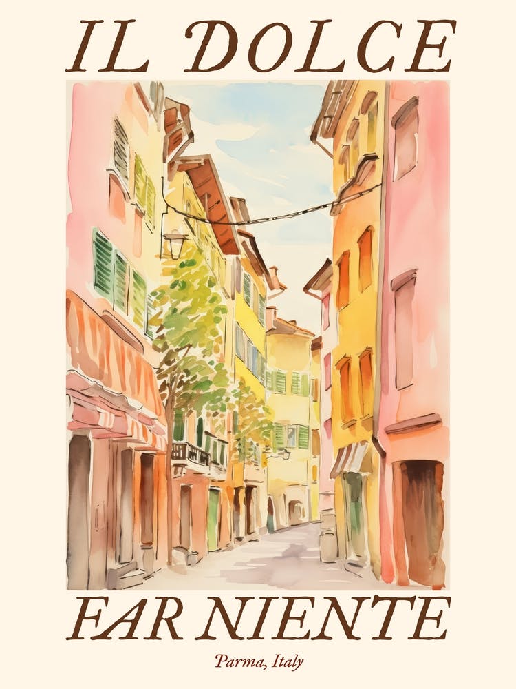 Il Dolce Far Niente Parma, Italy Watercolour Streets 2 Poster