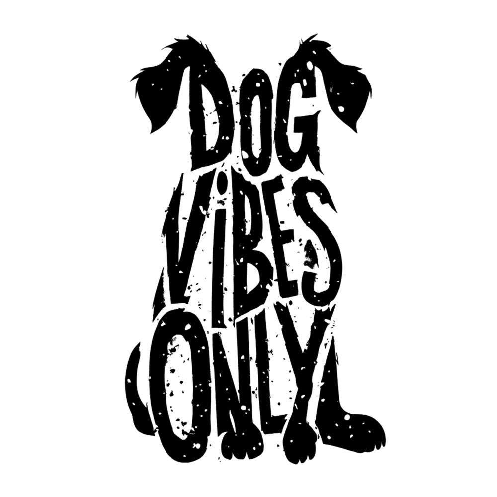 Dog Vibes Only Dog Silhouette Quote