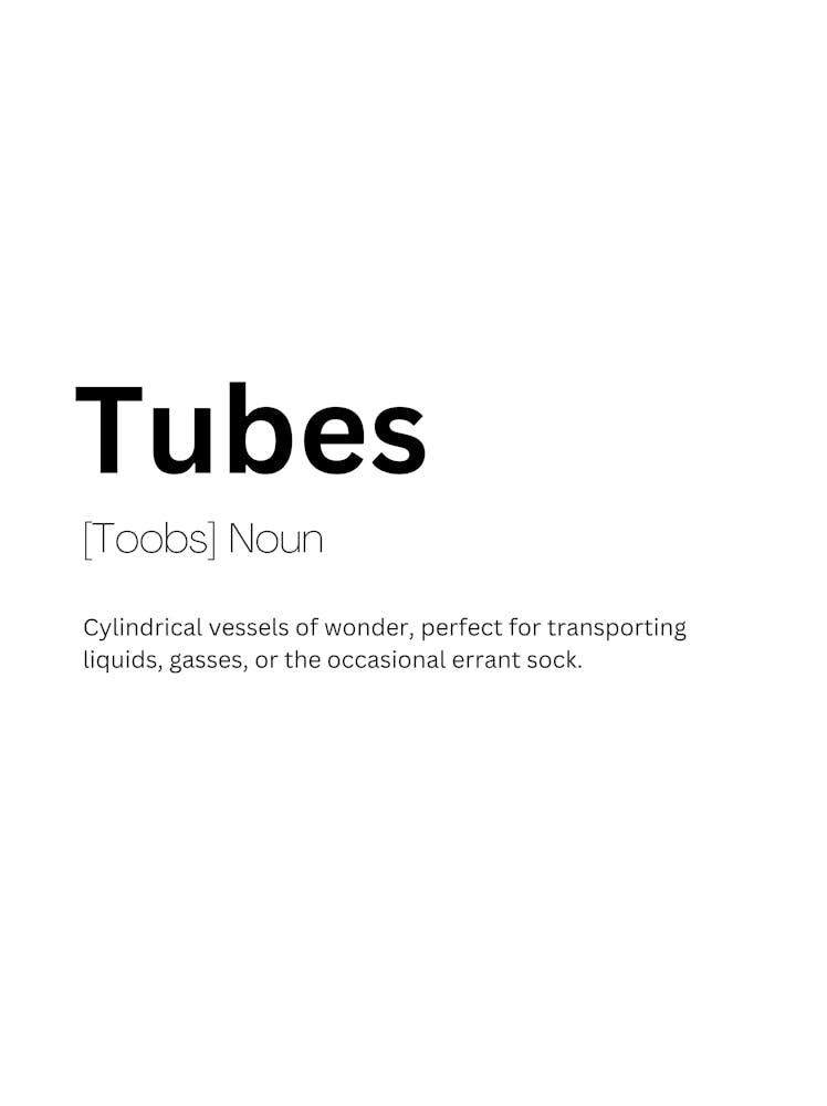 Tubes Definition Meaning