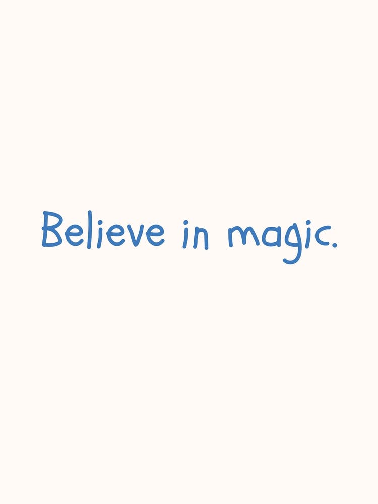 Believe In Magic Blue Quote Poster