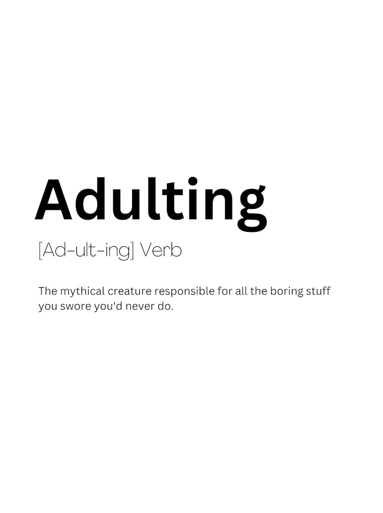 Adulting Definition Meaning