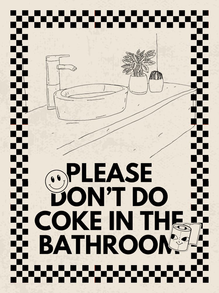 Please Don’t Do Coke In The Bathroom | Funny Vulgar Bathroom 4