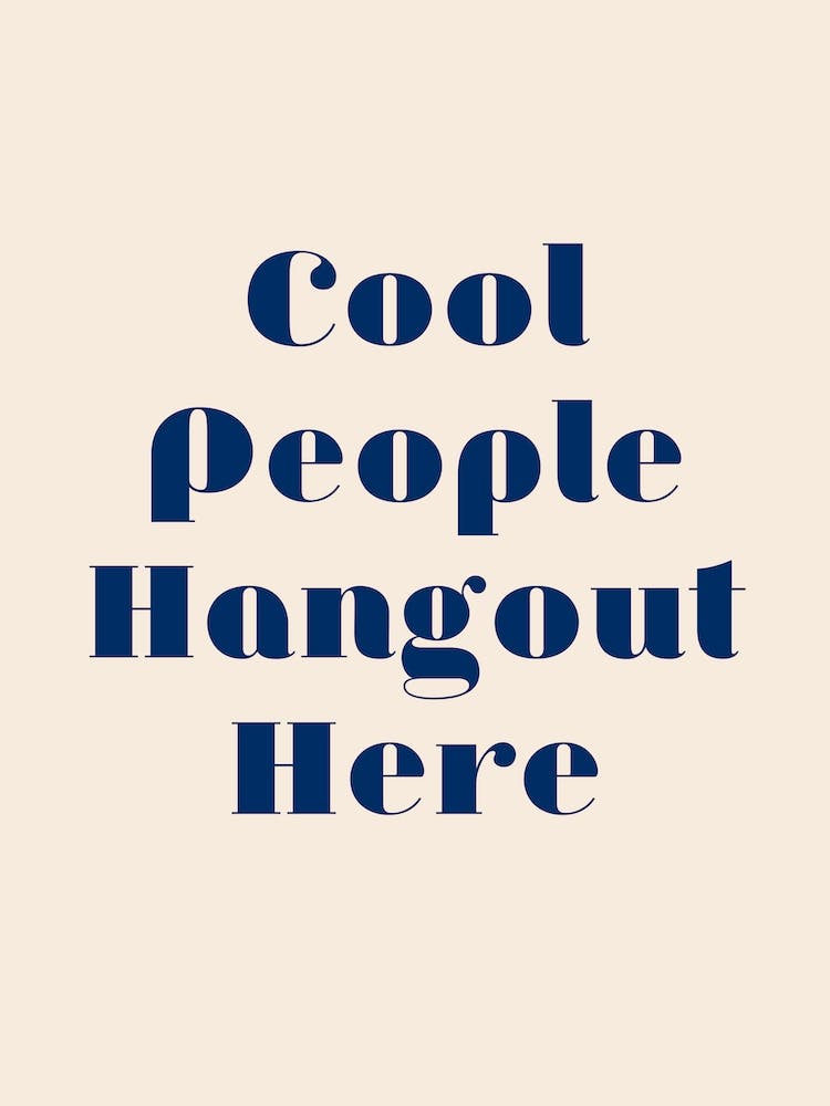 Cool People Hangout Here Retro