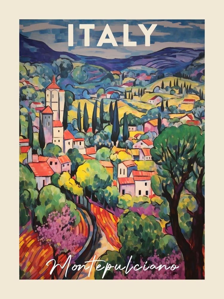 Montepulciano Italy 1 Fauvist Painting Travel Poster