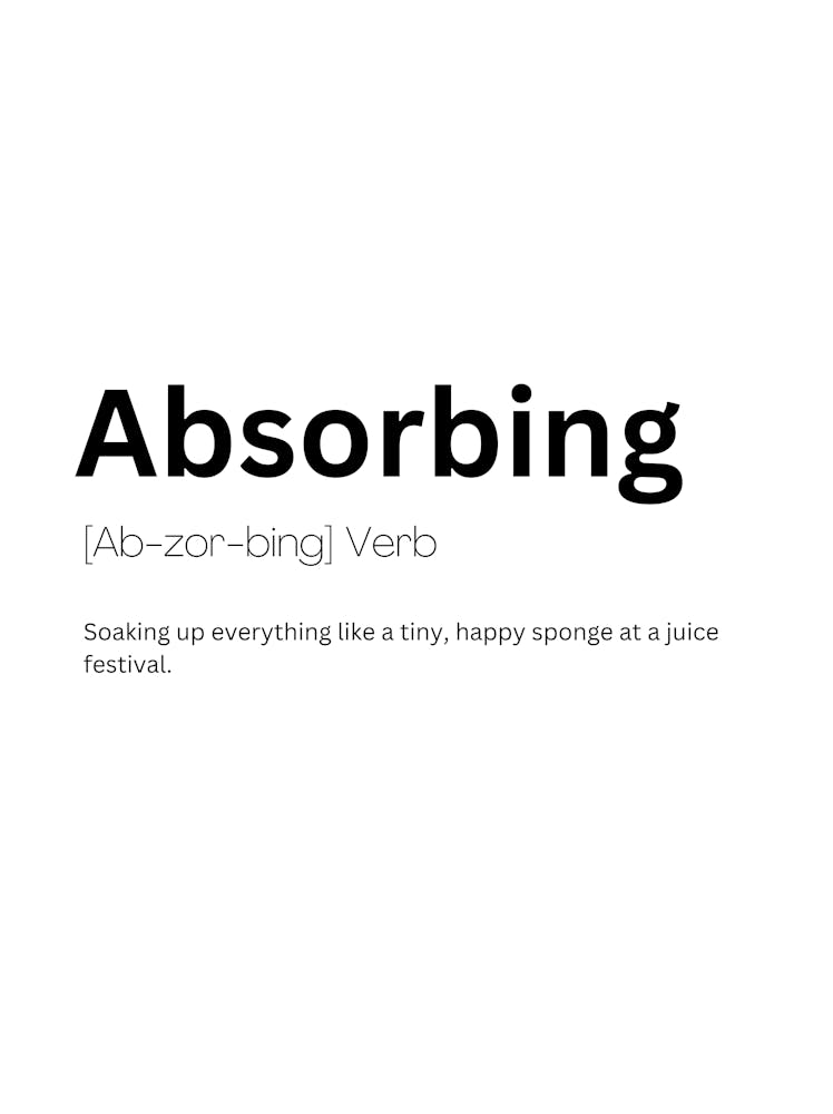 Absorbing Definition Meaning