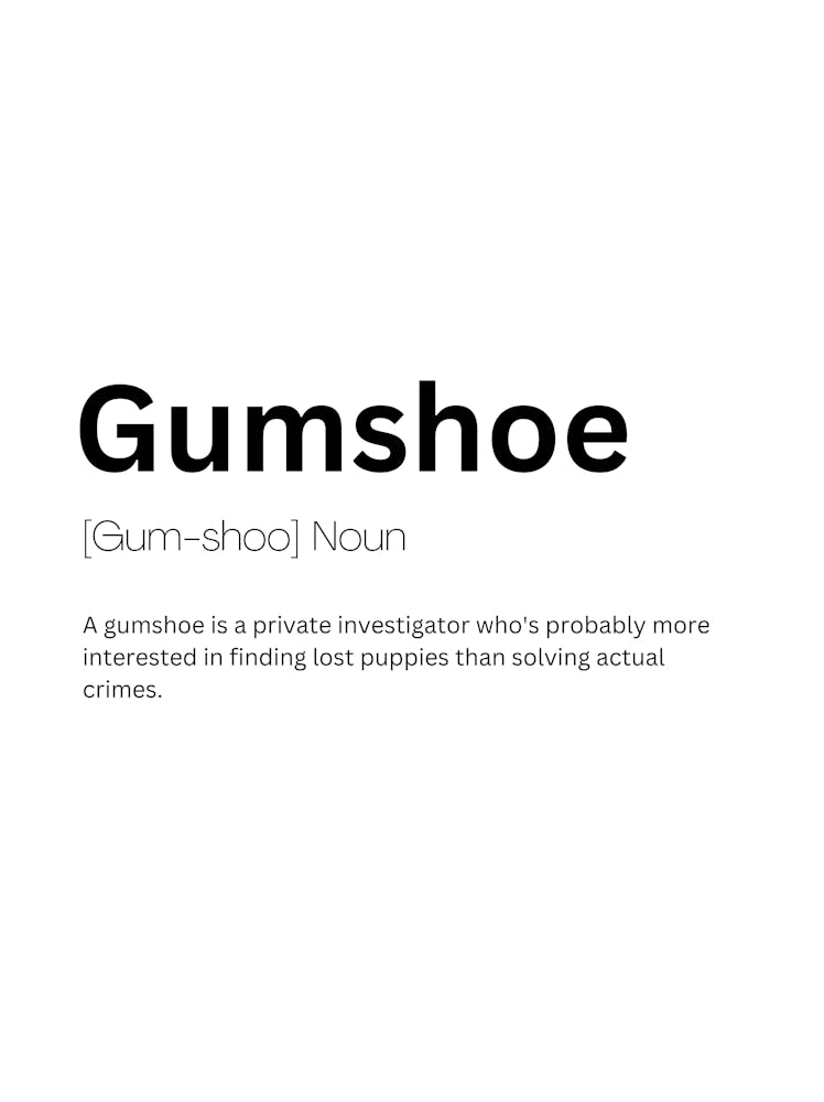 Gumshoe Definition Meaning