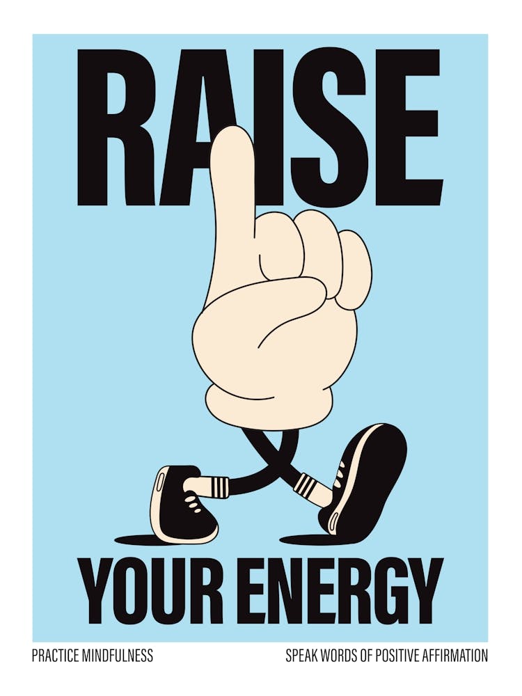 Raise Your Energy