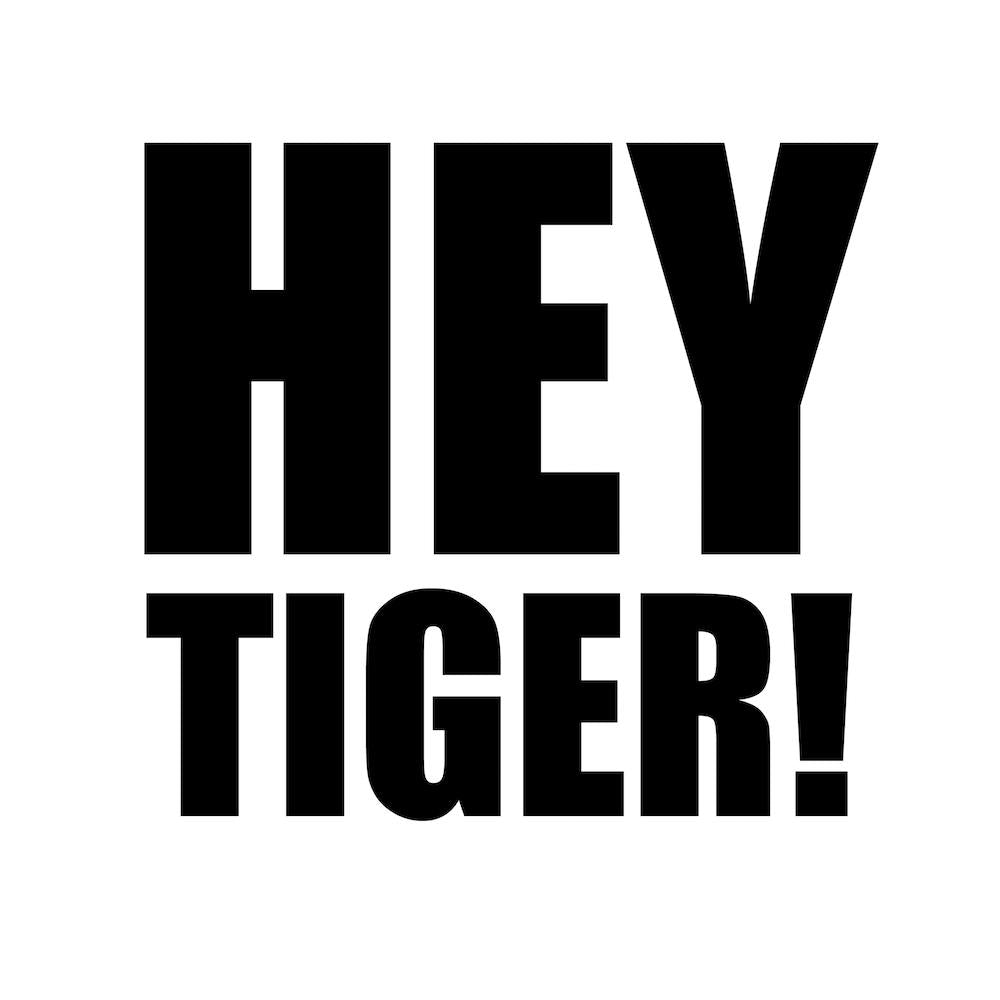Hey Tiger Monochrome Square