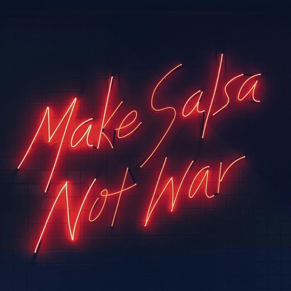 Make Salsa Not War