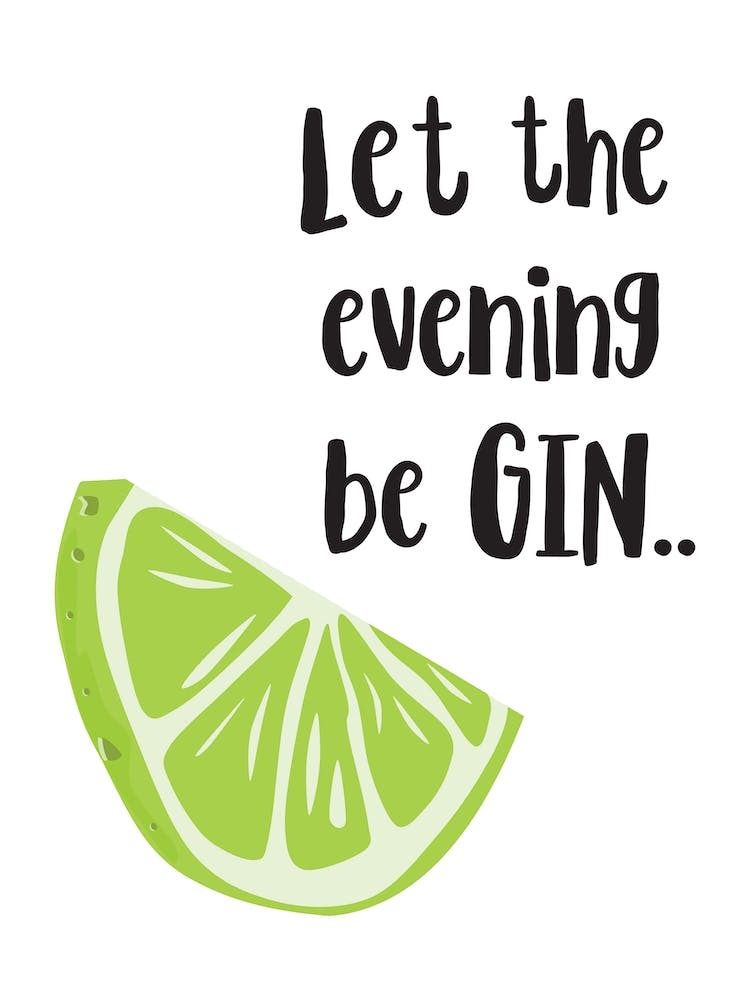 Let The Evening Be Gin