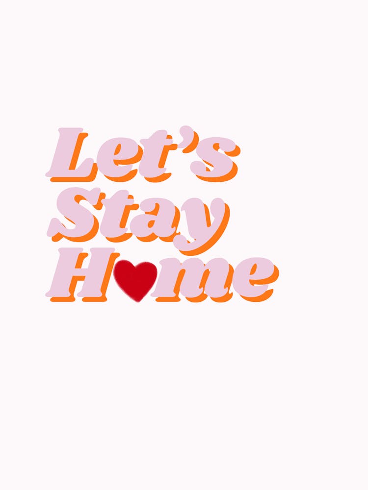 let’s stay home wall decor print quote