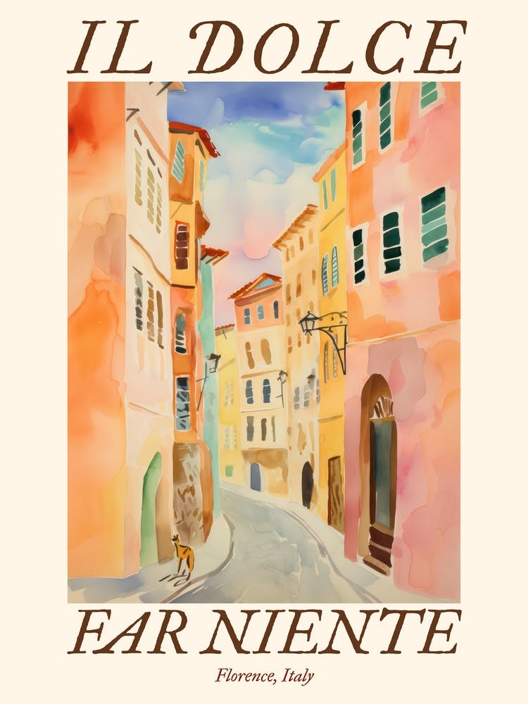 Il Dolce Far Niente Florence, Italy Watercolour Streets 3 Poster