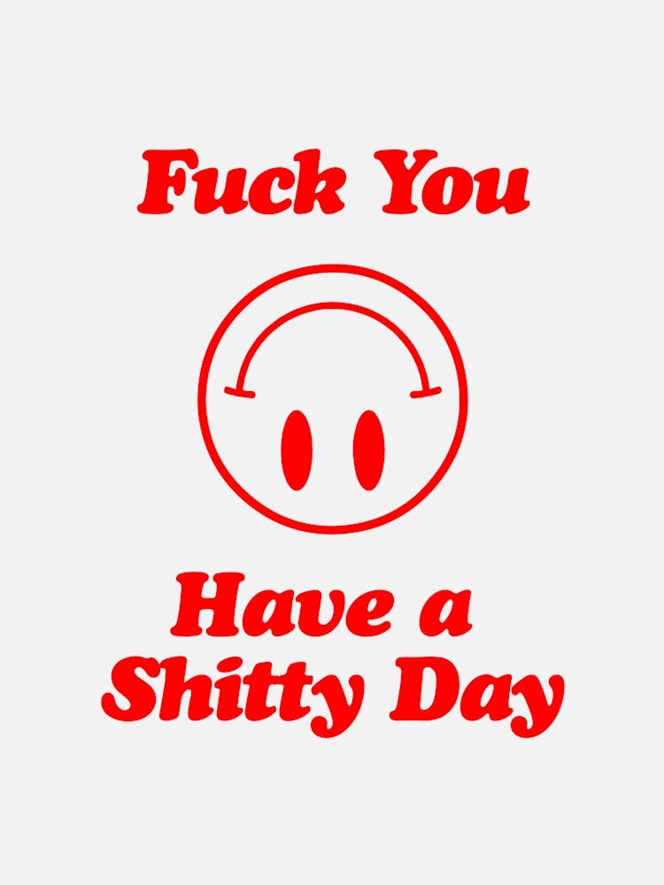 Shitty Day