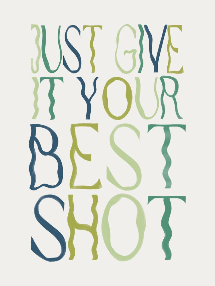 Just Give It Your Best Shot 1