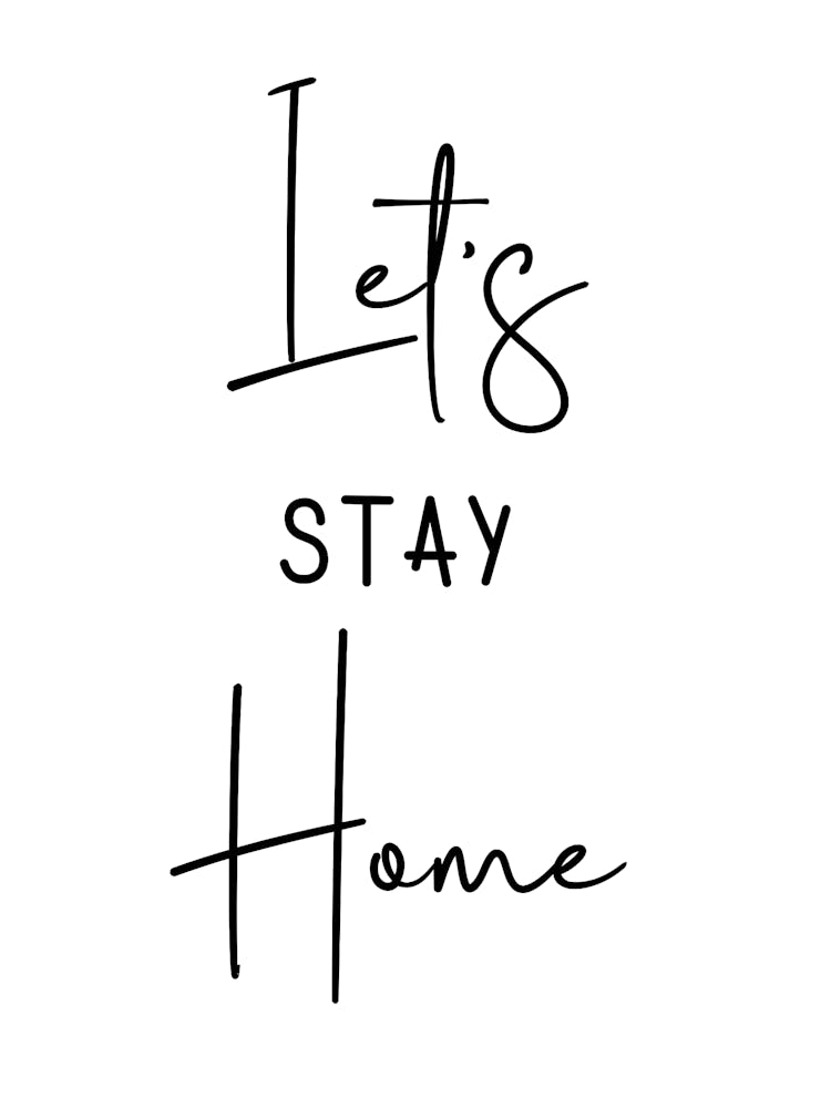 Let's Stay Home