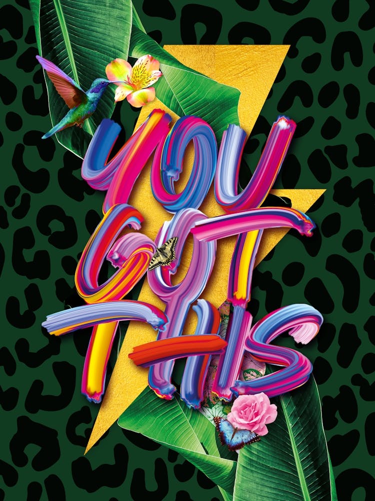 Colourful You Got This Motivational Botanical Art In Green