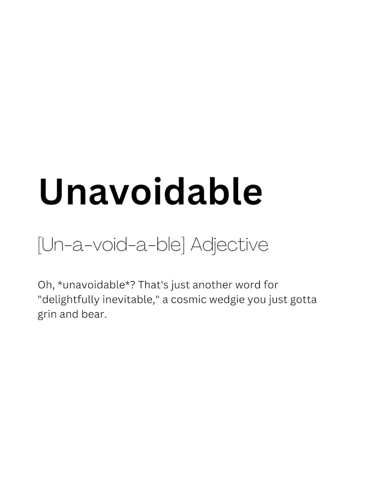 Unavoidable Definition Meaning