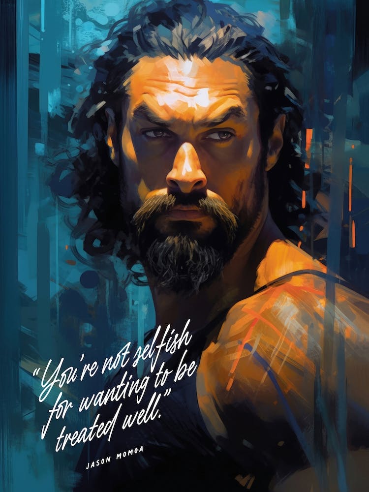 Jason Momoa Art Quote