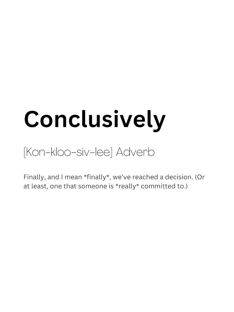 Conclusively Definition Meaning