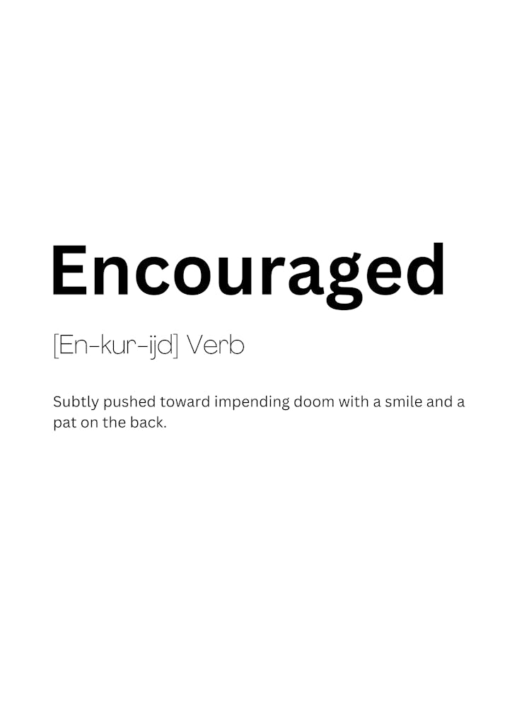 Encouraged Definition Meaning 1