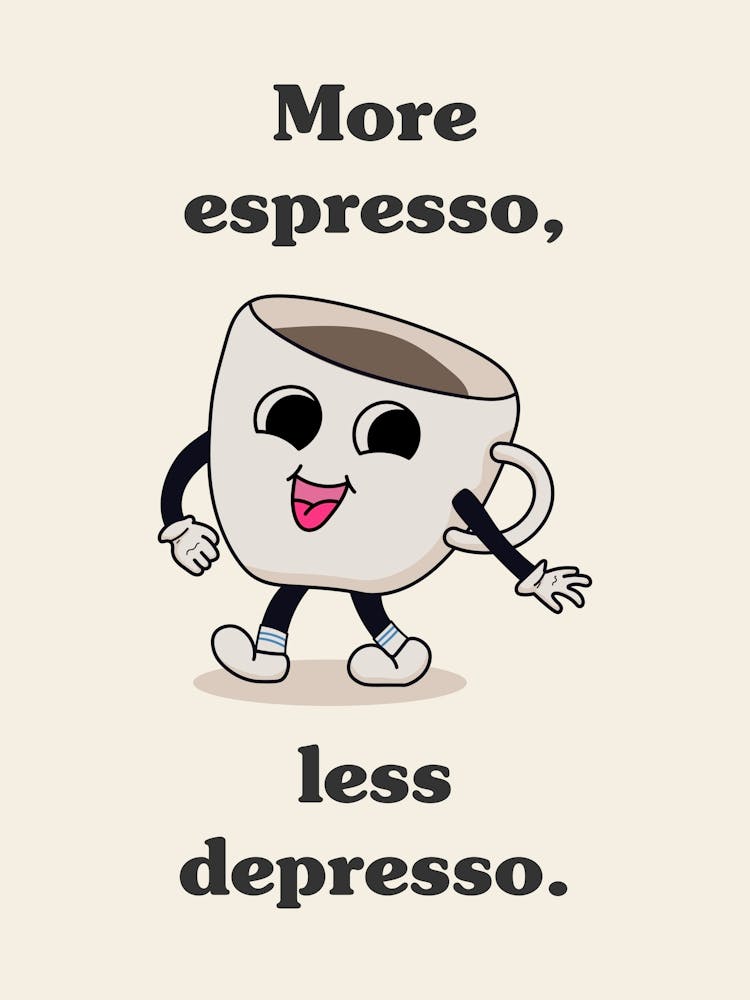 More Espresso Less Depresso Illustration
