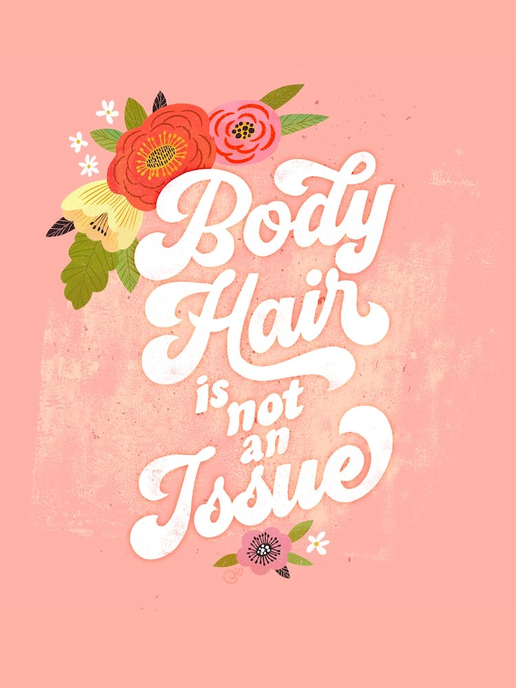 Body Hair Is Not An Issue