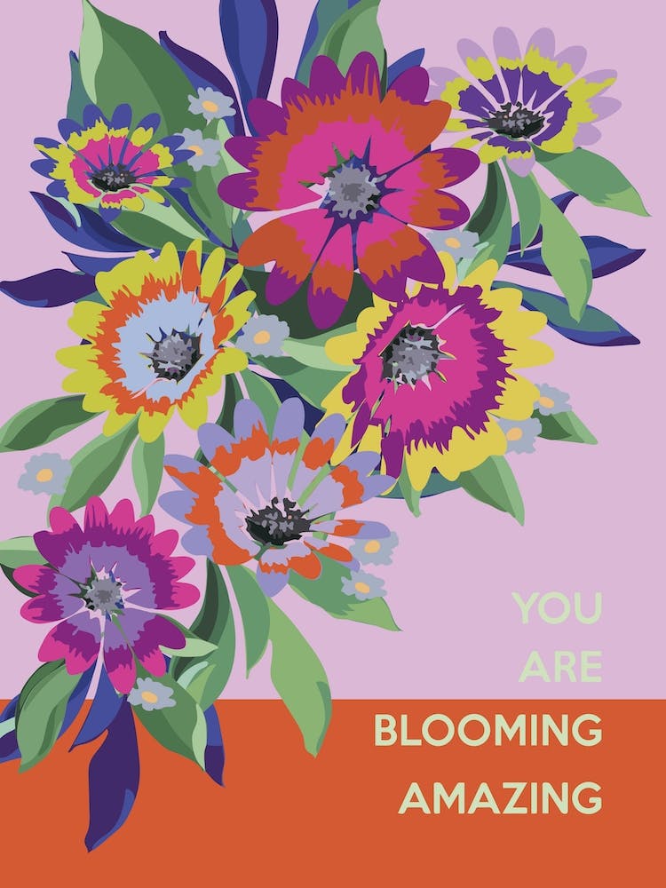 Youre Blooming Amazing