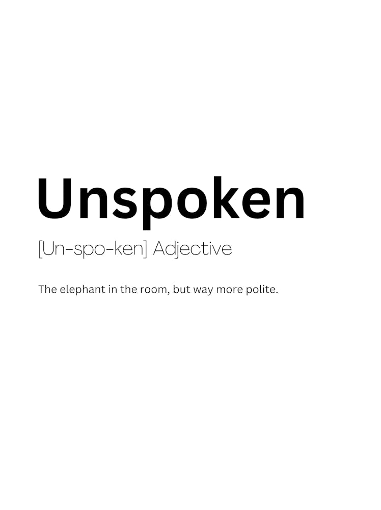 Unspoken Definition Meaning