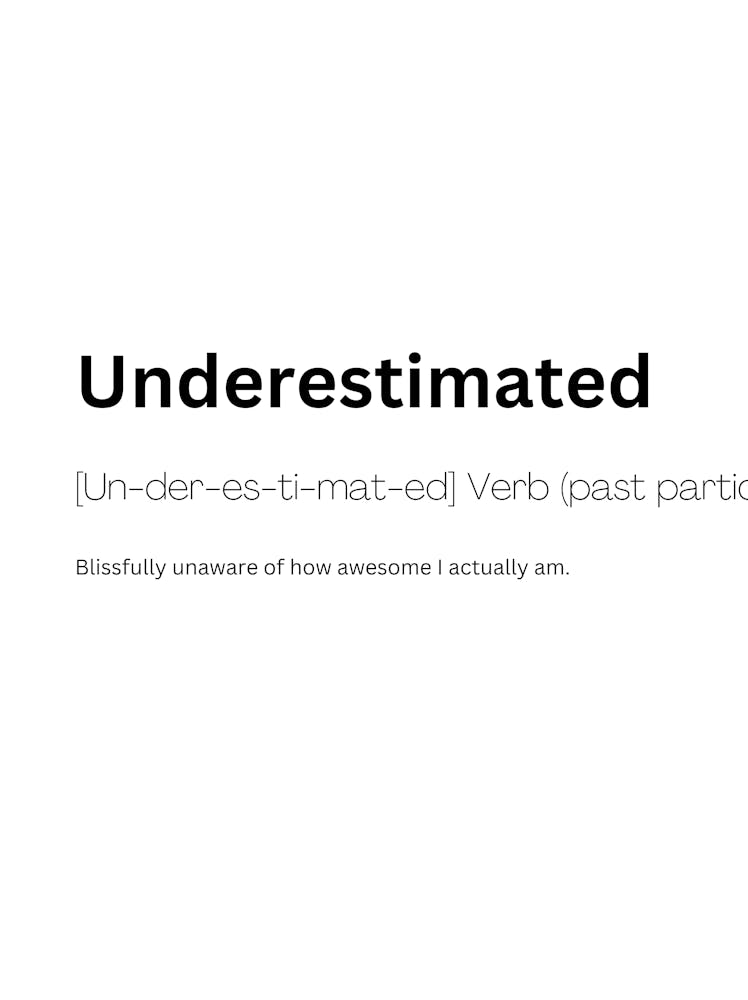 Underestimated Definition Meaning