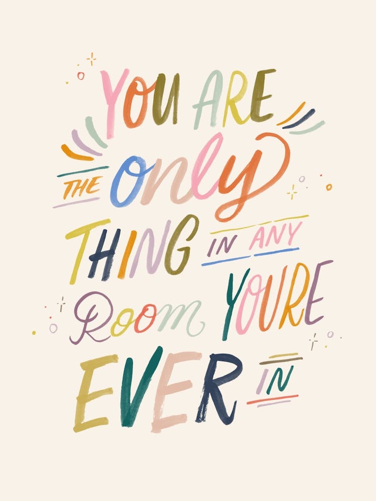 You Are The Only Thing, in any room your'e ever in  - Song Lyrics