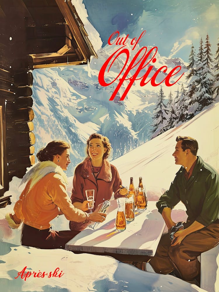 Out Of Office Retro Apre Ski Vintage Cabin Art Winter Wall Art