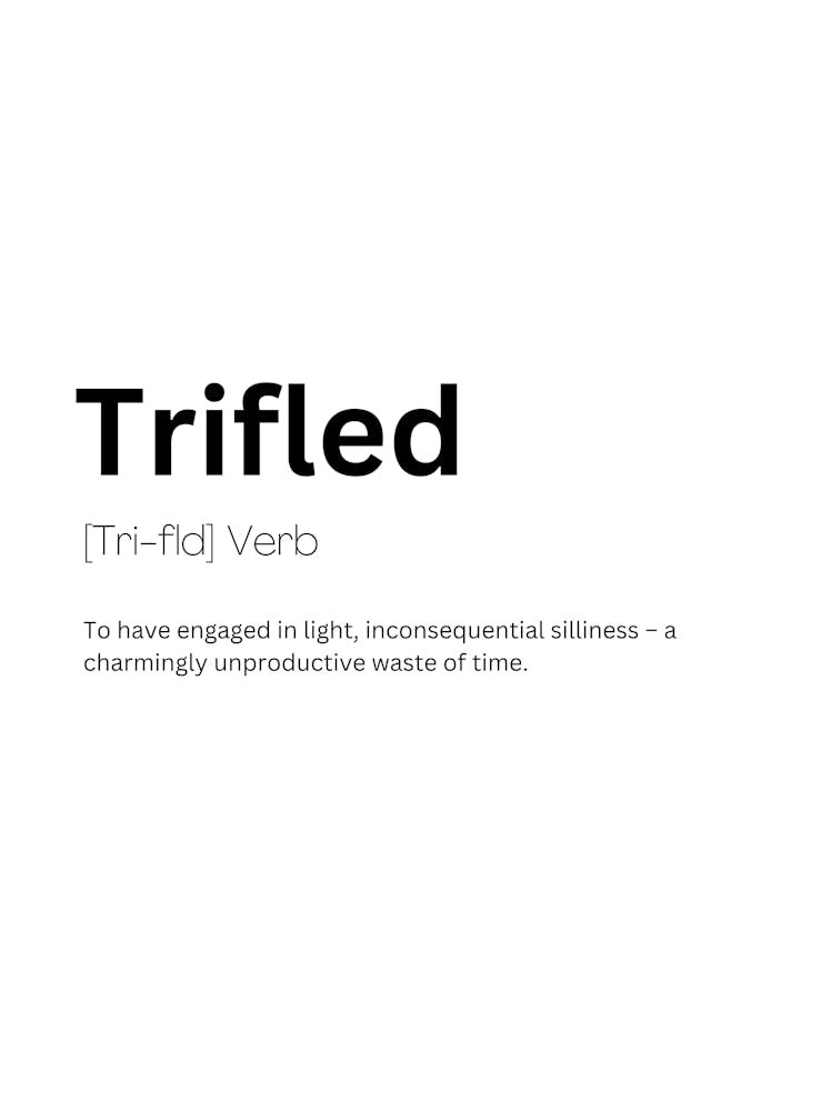 Trifled Definition Meaning