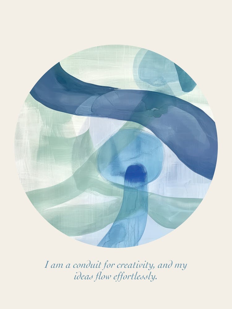 Affirmations I Am A Conduit For Creativity, And My Ideas Flow Effortlessly