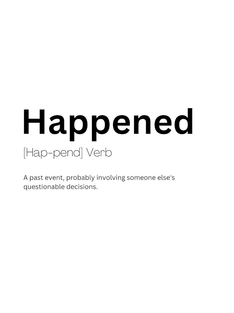 Happened Definition Meaning